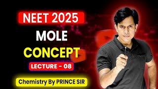 Mole Concept class 11 For NEET 2025  Covered All Concept amp PYQs  Physical Chemistry L8 [upl. by Damian]