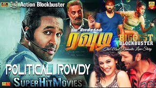 POLITICAL ROWDY  Latest Tamil Full Movie  Taapsee Vishnu Prakash Raj  South Indian Movie [upl. by Medin933]