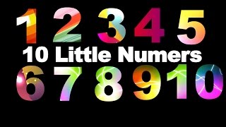 Ten Little Numbers  10 Little Numbers song for Children  Ten Little Numbers Nursery Rhyme [upl. by Nauqat]