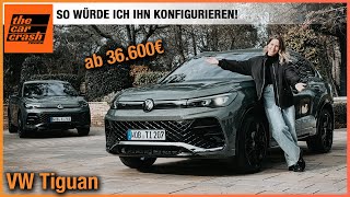 VW Tiguan 2024 So würde ich das SUV ab 36600€ konfigurieren Fahrbericht  Test  RLine  Diesel [upl. by Aleina]