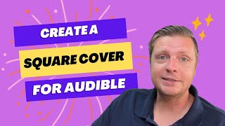 Tutorial Turn Your Amazon Book Cover into a Square Cover for Audible [upl. by Naihtsirc609]