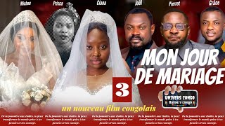 MON JOUR DE MARIAGE ÉPISODE 3 NOUVEAU FILM CONGOLAIS 2024 [upl. by Chem]