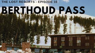 Berthoud Pass  The Lost Resorts Episode 10 ft SRG Skiing [upl. by Suirad]