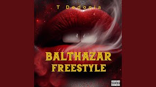 BALTHAZAR FREESTYLE [upl. by Haseefan]