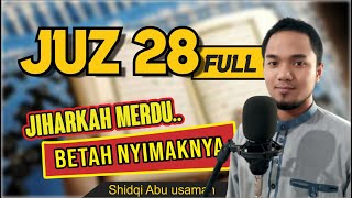 JUZ 28 FULL IRAMA JIHARKAH MERDU [upl. by Anaek]