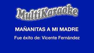 Mañanitas A Mi Madre  Multikaraoke  Fue Éxito de Vicente Fernández [upl. by Gensmer387]