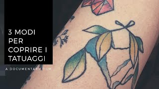 Devo Nascondere I Tatuaggi 3 Metodi Efficaci Per Nascondere I Vostri Tatuaggi  Lilith [upl. by Elysha]