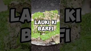 I Made Lauki Ki Barfi at Home lauki burfi shorts [upl. by Pyle951]