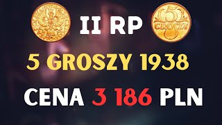 II RP 5 Groszy 1938 Cena 3186 PLN [upl. by Sivie709]