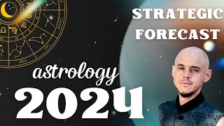 Astrology Forecast 2024  A Strategic Planning of the Year Ahead [upl. by Inafets]