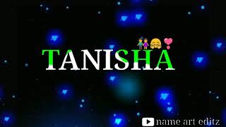 Tanisha name status video new2021 ka new watsapp status video [upl. by Olvan]