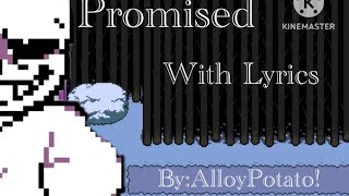 UndertalePromised With LyricsAP Take [upl. by Gussi]