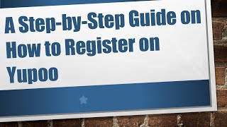 A StepbyStep Guide on How to Register on Yupoo [upl. by Ordnaxela]