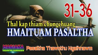 HMAITUAM PASALTHA Episode 3136 [upl. by Lekar]