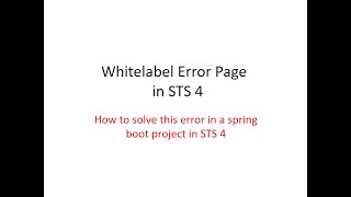 15  Whitelabel Error Page ​in STS 4​ SOLVED [upl. by Modestine]