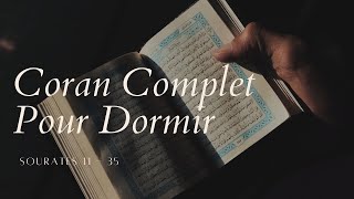 Coran Complet pour Dormir Magnifique Récitation avec Belle et Douce Voix  Sourates 11 à 35 [upl. by Anirb]