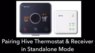 Pairing Hive Thermostat and Receiver in Standalone Mode Red Light No Connection or Searching [upl. by Iasi731]