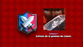 Clash Royale  GUERRA DE CLANES SEMANA 5 [upl. by Ahsaya]