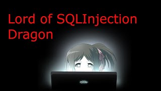 Lord of SQLInjection  Dragon [upl. by Abe]