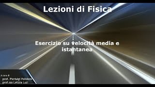 Lezioni di Fisica Esercizio su velocità media e istantanea [upl. by Ssitnerp]