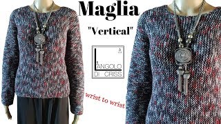 Maglione ai ferri da polso a polso quotVerticalquot unisex e facilissimo [upl. by Moll]