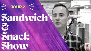 Instant Salon  retour sur le Sandwich amp Snack show 13 avril 2023 [upl. by Pontias]