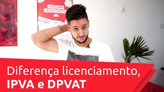 Licenciamento IPVA e Seguro DPVAT são a mesma coisa [upl. by Berl]