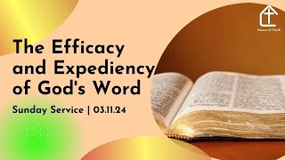 The Efficacy and Expediency of Gods Word [upl. by Nothgiel]