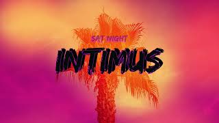 Sat Night  Intimus [upl. by Hausner]