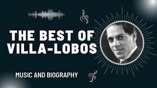 The Best of VillaLobos [upl. by Ased556]