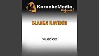 Blanca Navidad Karaoke Version In The Style Of Villancicos [upl. by Rosana222]