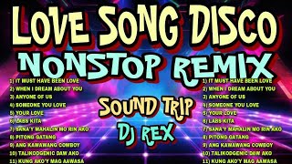 LOVE SONG DISCO REMIX NONSTOP 2024  HARDTEK amp TEKNO REMIX   DJ REX TAMBOK REMIX OFFICIAL [upl. by Neuberger770]