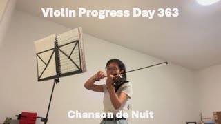 Violin Progress  Day 363  Chanson de Nuit [upl. by Atkins]