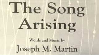 The Song Arising  Joseph M Martin [upl. by Anoik]