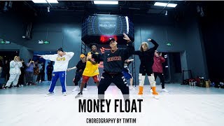 Money float  Choreography by Timtim [upl. by Lienaj]