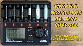 My New SKYRC NC2500 Pro Battery Charger And Comparison With My Other Chargers [upl. by Kellda]