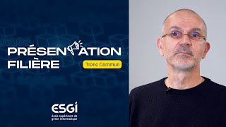 ESGI  Présentation du Tronc Commun [upl. by Safire]