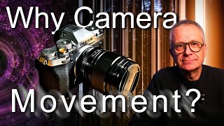 Camera Movement Why I think you should explore the creative opportunities [upl. by Lehmann]