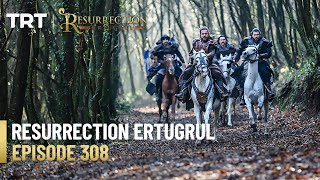 Resurrection Ertugrul Season 4 Episode 308 [upl. by Nonah241]