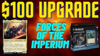 Forces of the Imperium Upgrade  Improving the Precon Commander Deck with 100 [upl. by Latta]