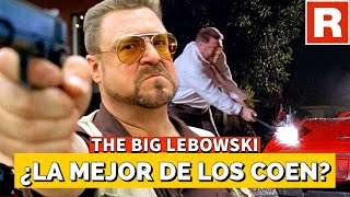 El Gran Lebowski  ¿La mejor de los Coen o la más popular  Las Repetibles [upl. by Baum]