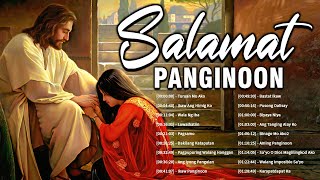 MORNING TAGALOG WORSHIP CHRISTIAN SONGS 2024 LYRICS JESUS DECEMBER PRAISE POWERFUL MORNING THE LORD [upl. by Bean]