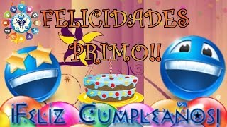 feliz cumpleaños primo [upl. by Zapot]