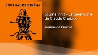 Journal n°13  La Cérémonie de Claude Chabrol [upl. by Magnien117]