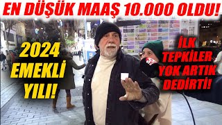 En Düşük Emekli Maaşı 10000 Lira Oldu Emeklinin İlk Tepkisi Bu Kadar da Olmaz Dedirtti [upl. by Halilad954]