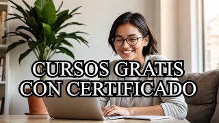 ¡Los mejores cursos GRATIS y CERTIFICADOS [upl. by Llertnac]