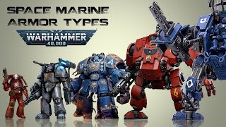 List of all Space Marine Power Armors and Warsuits Warhammer 40K [upl. by Htnicayh]