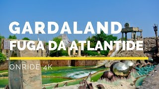 Gardaland  Fuga Da Atlantide Onride 4K [upl. by Broderick]