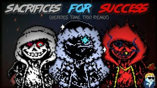 SACRIFICES FOR SUCCESS  Heroes Time Trio SIDE  CANON  FLP [upl. by Ardyce]