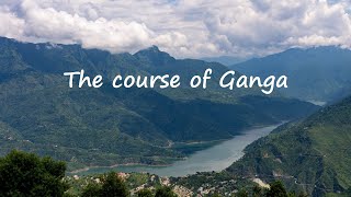 The course of the Ganga river Ganges in under 15 minutes [upl. by Erlin]